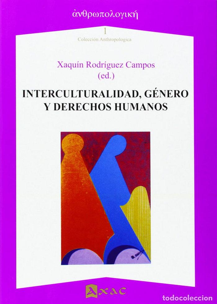 Livros: INTERCULTURALIDAD GENERO Y DERECHOS HUMANOS - RODRIGUEZ CAMPOS, XAQUIN