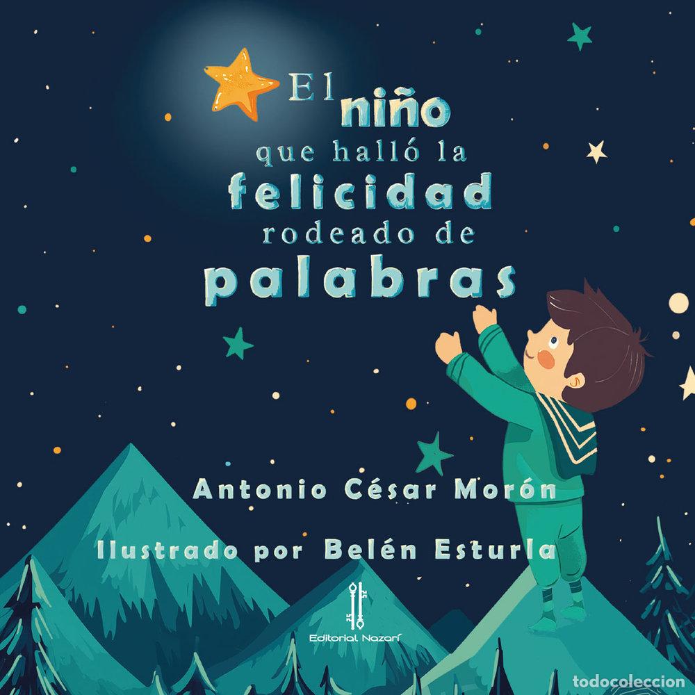 Livros: EL NI&Ntilde;O QUE HALLO LA FELICIDAD RODEADO DE PALABRAS - ESTURLA, BELEN