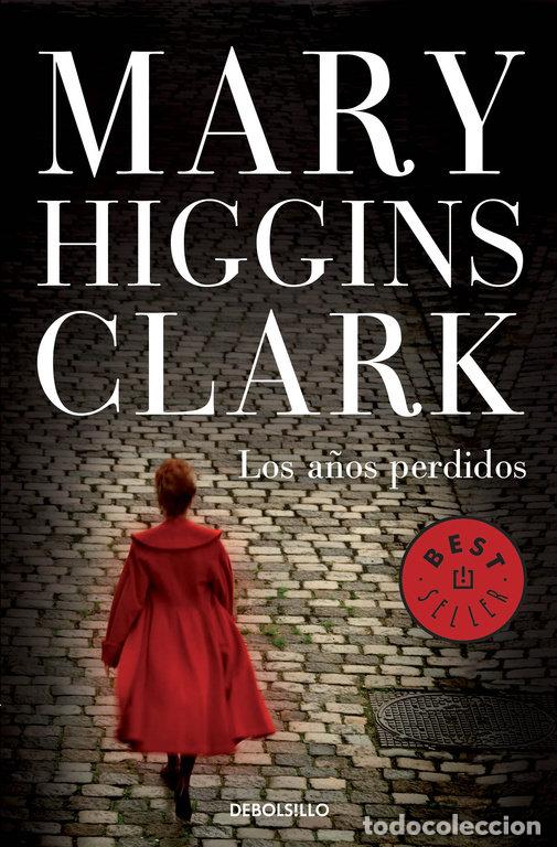 Libros: A&Ntilde;OS PERDIDOS,LOS DBBS - HIGGINS CLARK, MARY