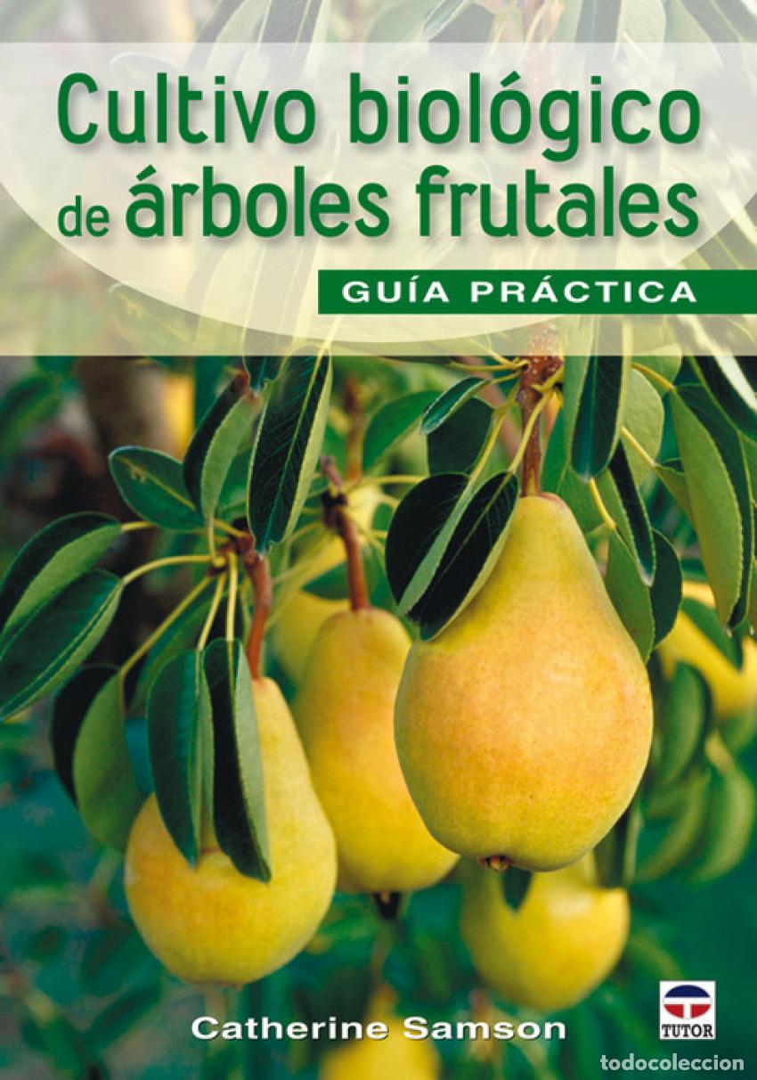 Livros: CULTIVO BIOLOGICO ARBOLES FRUTALES - Samson, Catherine