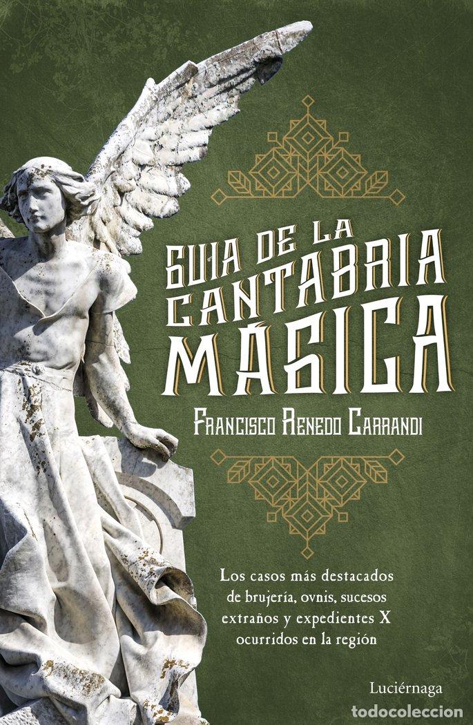 Livres: GUIA DE LA CANTABRIA MAGICA - RENEDO, FRANCISCO