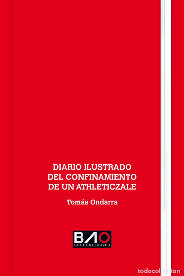 Livros: DIARIO ILUSTRADO DEL CONFINAMIENTO DE UN ATHLETICZALE - ONDARRA GALARZA, TOMAS