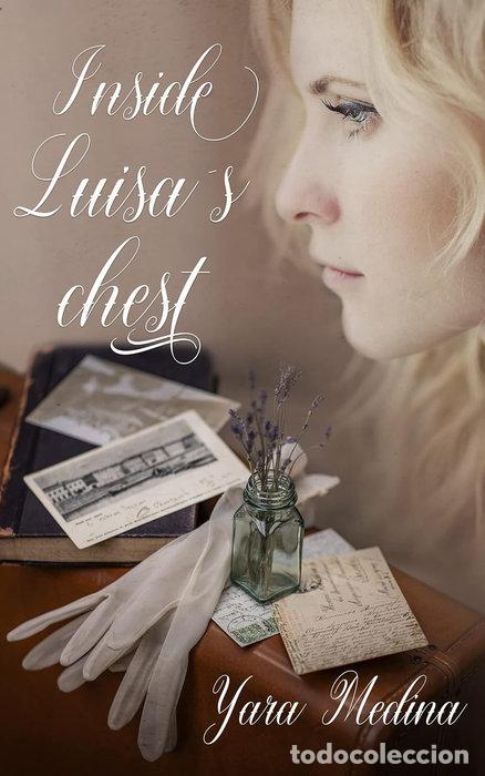 Livros: INSIDE LUISAS CHEST - MEDINA, YARA