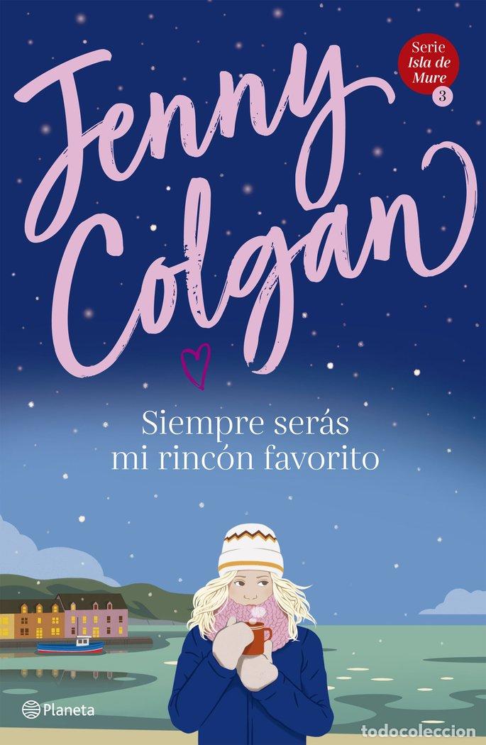 Livros: ISLA DE MURE 3 SIEMPRE SERAS MI RINCON FAVORITO - COLGAN, JENNY