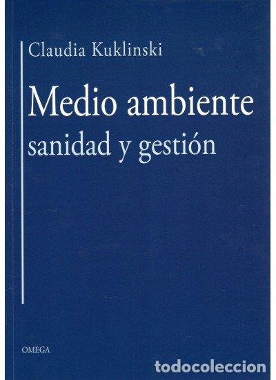 Livres: MEDIO AMBIENTE SANIDAD Y GESTION - KUKLINSKI, CLAUDIA