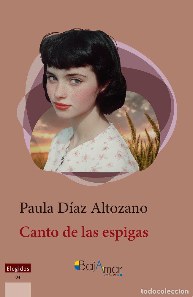 Livros: CANTO DE LAS ESPIGAS - DIAZ ALTOZANO, PAULA