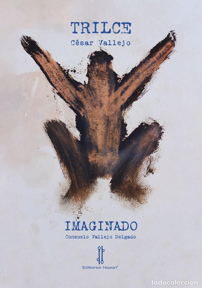 Livros: TRILCE IMAGINADO - VALLEJO DELGADO, CONSUELO