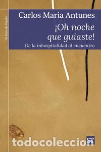 books: &iexcl;OH NOCHE QUE GUIASTE! - Carlos Maria Antunes