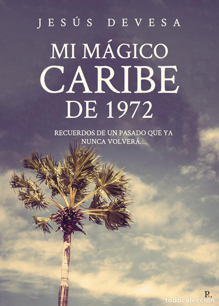 books: MI MAGICO CARIBE DE 1972 - DEVESA MUGICA, JESUS