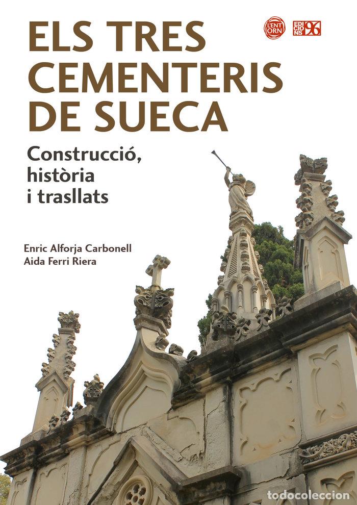books: ELS TRES CEMENTERIS DE SUECA - ALFORJA CARBONELL, ENRIC