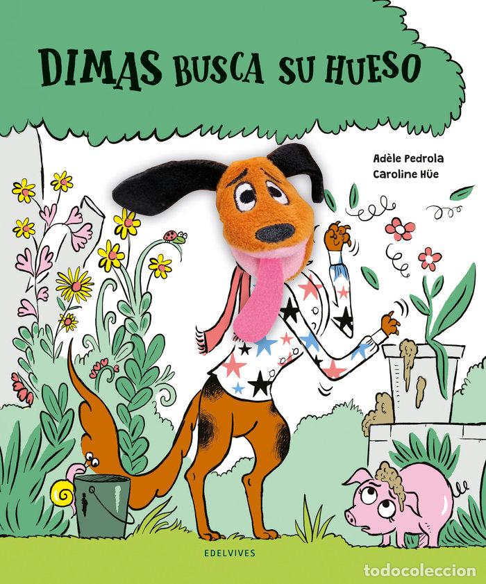 books: DIMAS BUSCA SU HUESO - PEDROLA, AD&Ocirc;LE