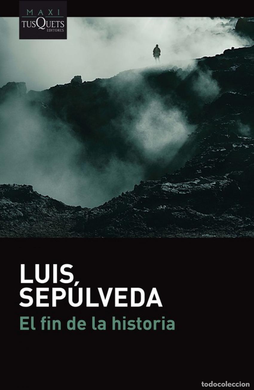 Libros: EL FIN DE LA HISTORIA - Sepulveda, Luis