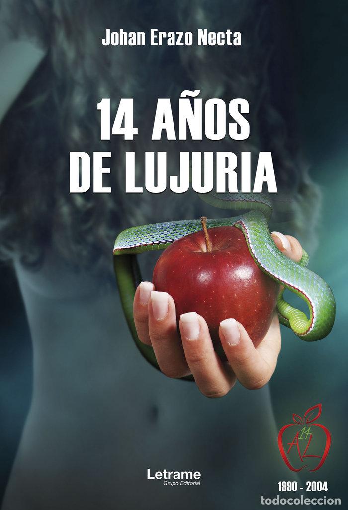 Livres: 14 A&Ntilde;OS DE LUJURIA - ERAZO NECTA, JOHAN