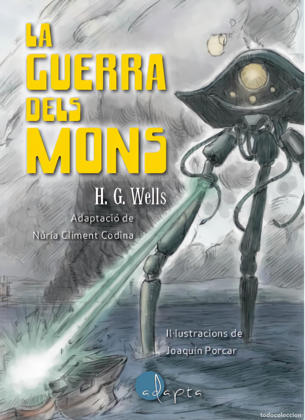 Livros: LA GUERRA DELS MONS - Wells, H G
