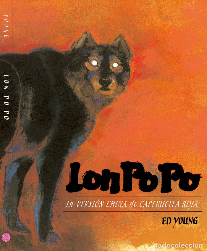 Libros: LON PO PO LA VERSION CHINA DE CAPERUCIA ROJA - YOUNG, ED