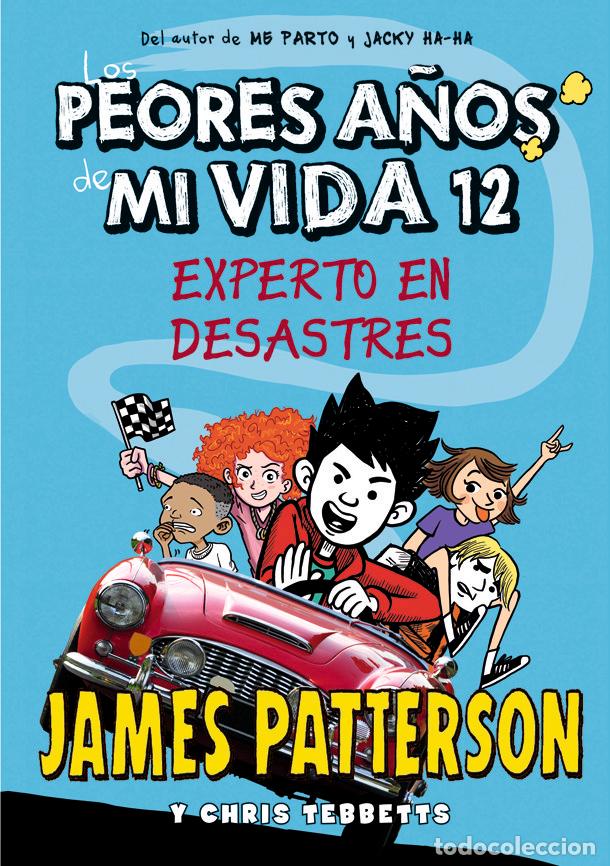 books: PEORES A&Ntilde;OS DE MI VIDA 12 EXPERTO EN DESASTRES - PATTERSON, JAMES
