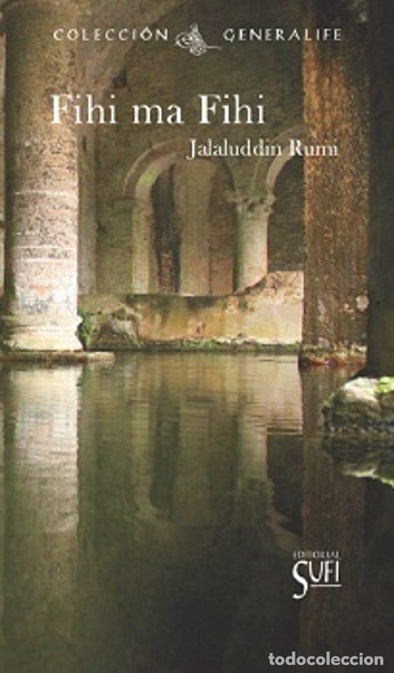 Libros: FIHI MA FIHI - RUMI, JALALUDDIN