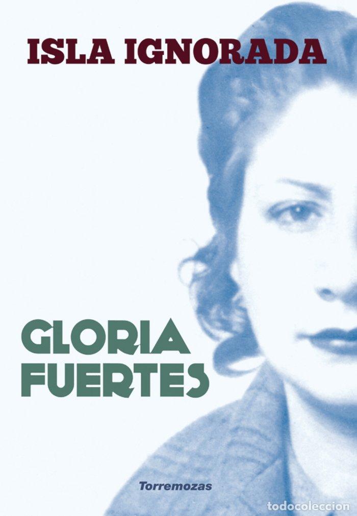 Libros: ISLA IGNORADA - FUERTES, GLORIA