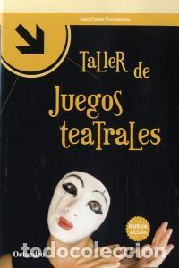 books: TALLER DE JUEGOS TEATRALES - CA&Ntilde;AS TORREGROSA, JOSE