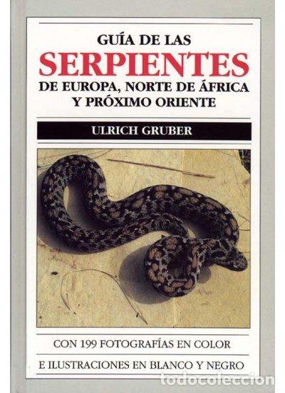 Livres: GUIA SERPIENTES EUROPA N.AFRICA - GRUBER, ULRICH