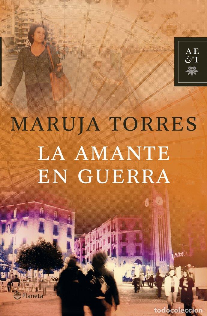 Libri: AMANTE EN GUERRA,LA - TORRES, MARUJA