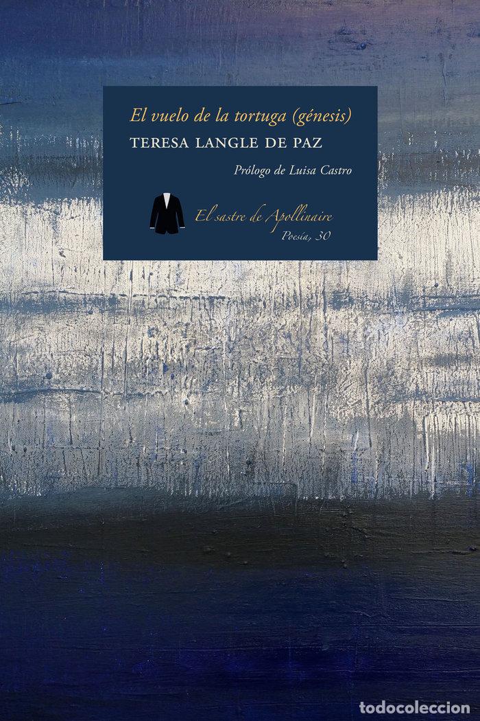 Libri: EL VUELO DE LA TORTUGA GENESIS - LANGLE DE PAZ, TERESA