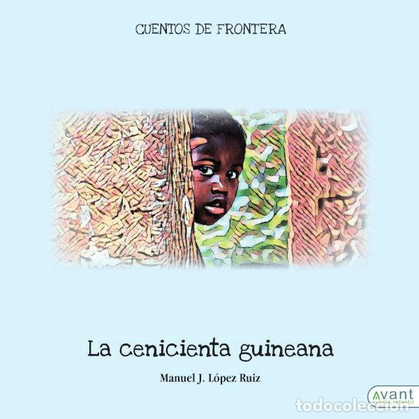 Libri: LA CENICIENTA GUINEANA - LOPEZ RUIZ, MANUEL