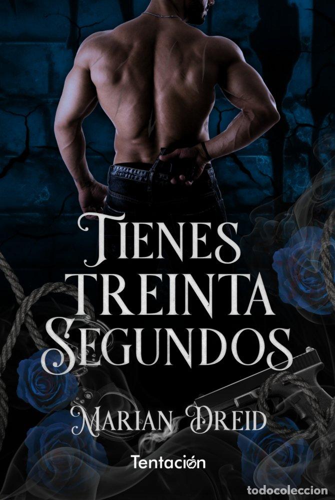 Livros: TIENES TREINTA SEGUNDOS - MARIAN DREID