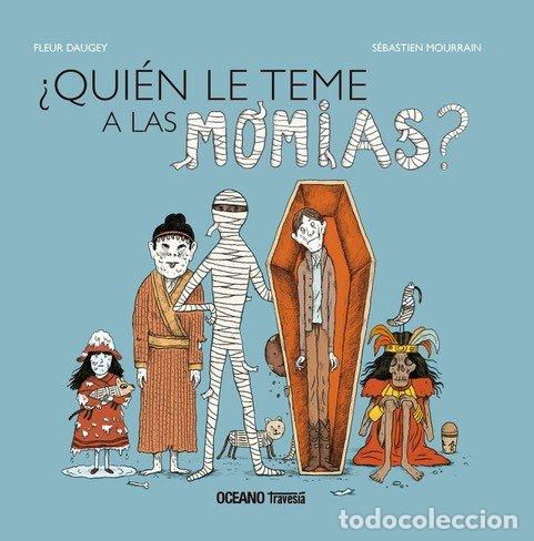 B&uuml;cher: QUIEN LE TEME A LAS MOMIAS - DAUGEY, FLEUR