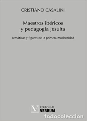 B&uuml;cher: MAESTROS IBERICOS Y PEDAGOGIA JESUITA - CASALINI, CRISTIANO