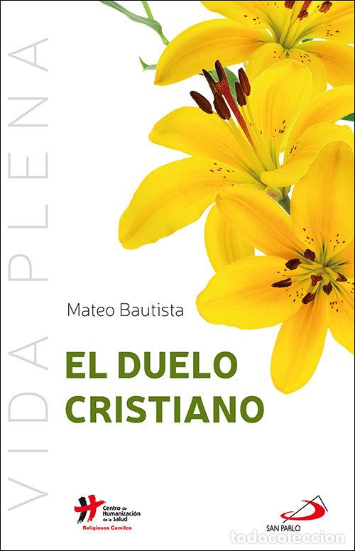 Livres: EL DUELO CRISTIANO - MATEO BAUTISTA