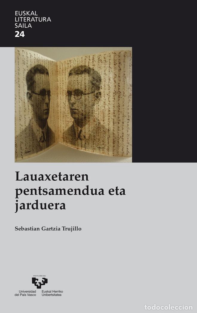 Libri: LAUAXETAREN PENTSAMENDUA ETA JARDUERA - GARTZIA TRUJILLO, SEBASTIAN