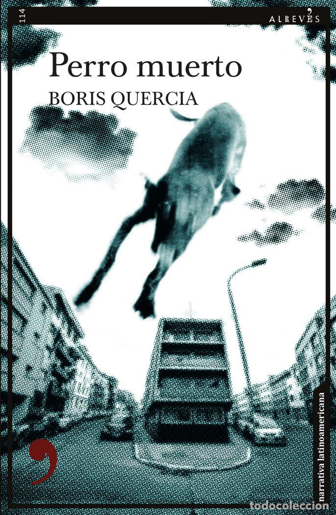 Libri: PERRO MUERTO - QUERCIA, BORIS
