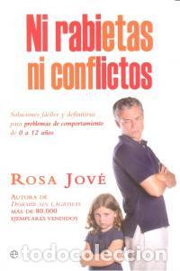 Libros: NI RABIETAS NI CONFLICTOS - JOVE, ROSA