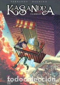 Libri: KASANDRA Y LA REBELION DE LOS NI&Ntilde;OS - DAGNINO, FERNANDO