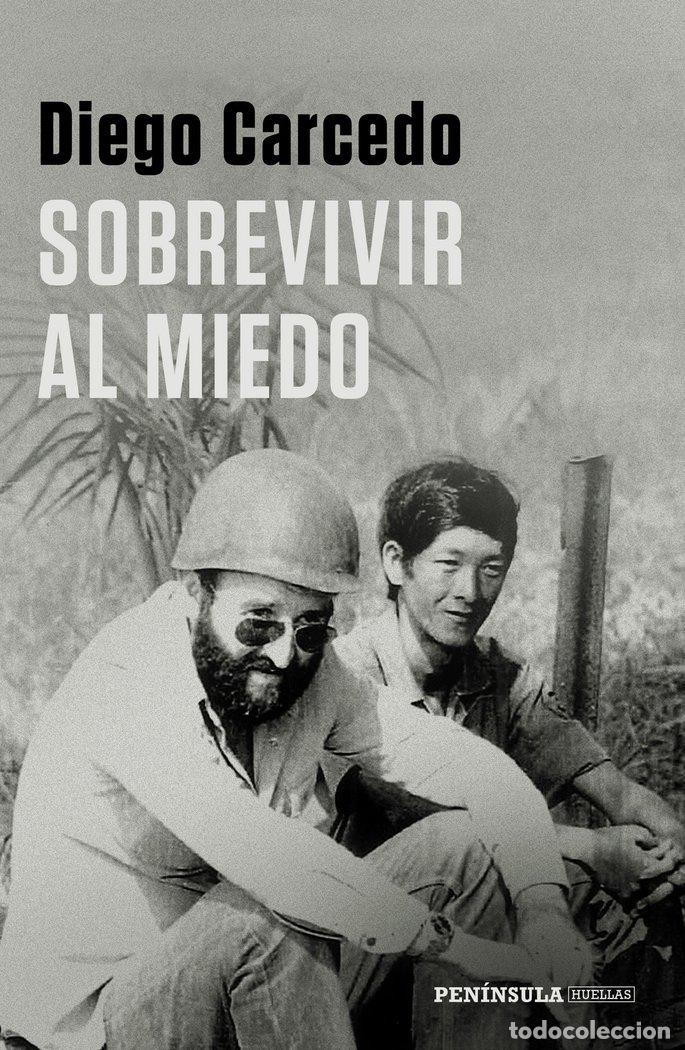 Libri: SOBREVIVIR AL MIEDO - DIEGO CARCEDO