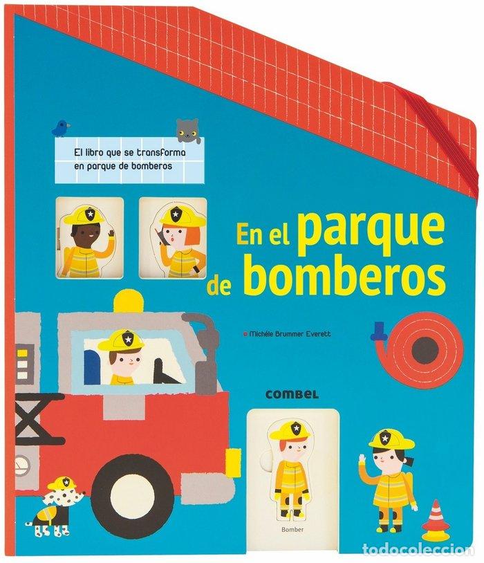 Libri: EN EL PARQUE DE BOMBEROS - FORDACQ, MARIE-ODILE