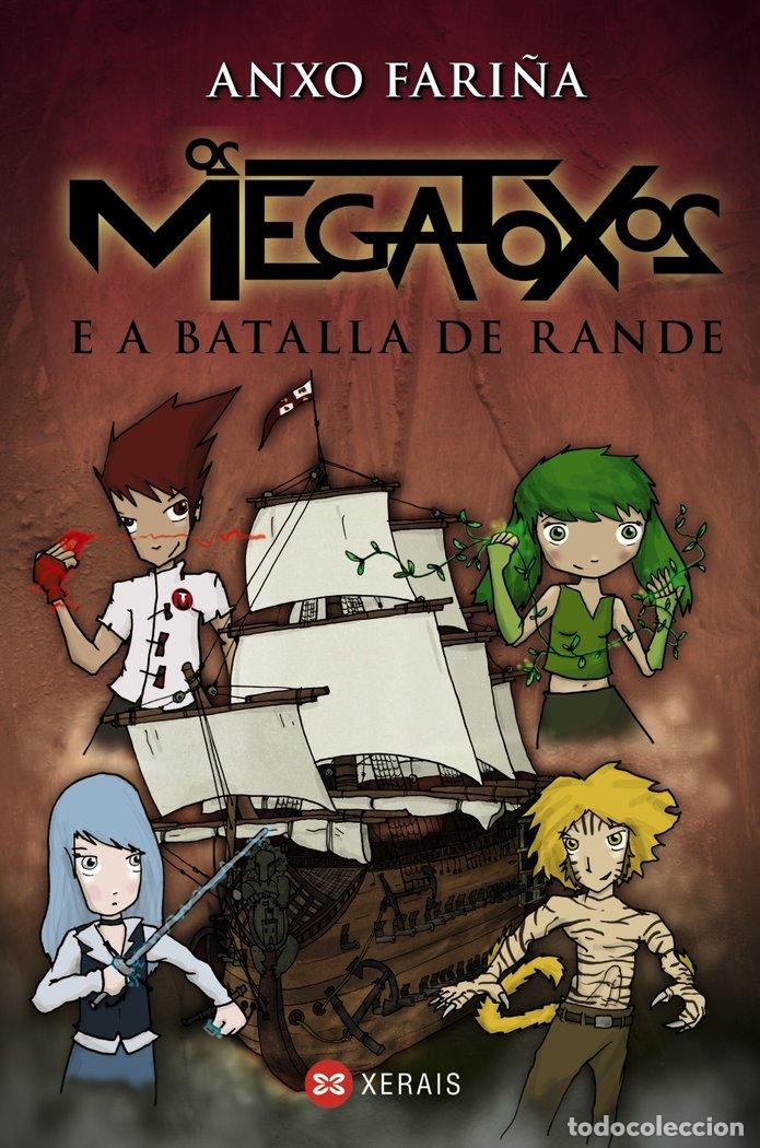 Libros: OS MEGATOXOS E A BATALLA DE RANDE - FARI&Ntilde;A, ANXO