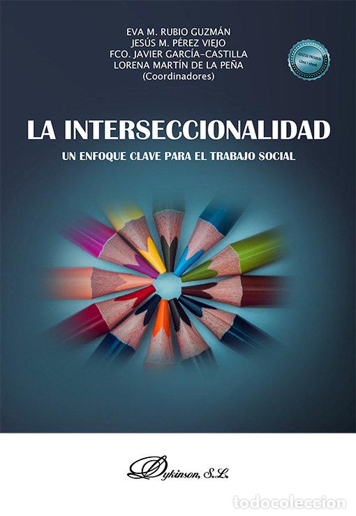 B&uuml;cher: LA INTERSECCIONALIDAD UN ENFOQUE CLAVE PARA EL TRABAJO SOCI - .