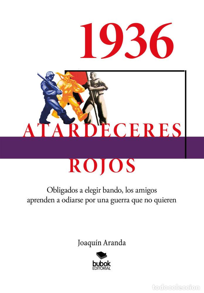 B&uuml;cher: 1936 ATARDECERES ROJOS - ARANDA CASTA&Ntilde;ER, JOAQUIN