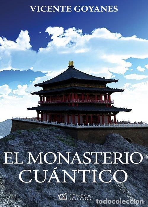 Libri: MONASTERIO CUANTICO,EL - GOYANES VILLAESCUSA, VICENTE