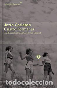 Libri: CUATRO HERMANAS - CARLETON, JETTA