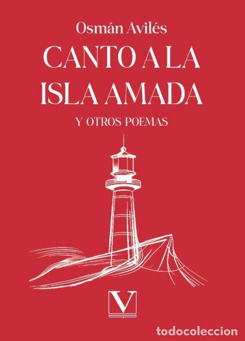 Livres: CANTO A LA ISLA AMADA Y OTROS POEMAS - AVILES, OSMAN
