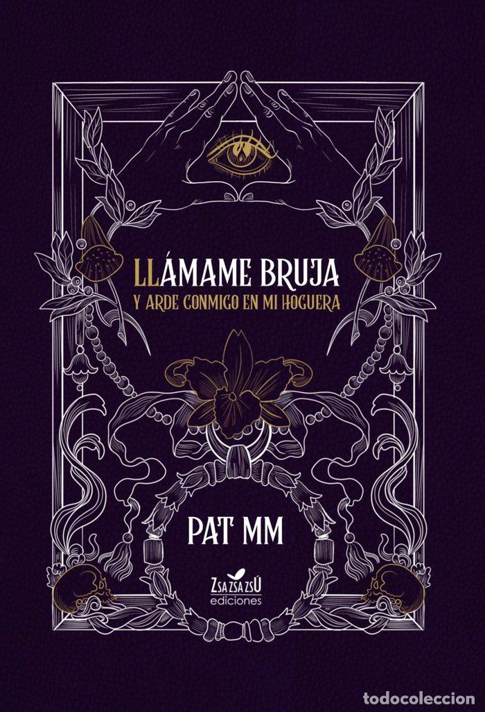 Libros: LLAMAME BRUJA - MM, PAT