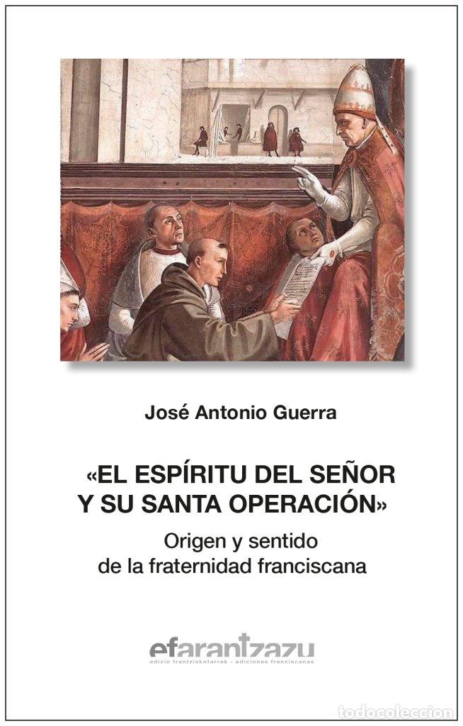 Livres: ESPIRITU DEL SE&Ntilde;OR Y SU SANTA OPERACION - GUERRA ZUBILLAGA, JOSE ANTONIO