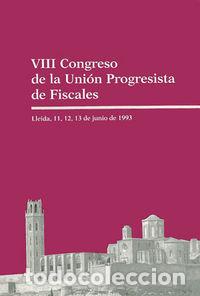 Livres: VIII CONGRESO DE LA UNION PROGRESISTA DE FISCALES - AA.VV.