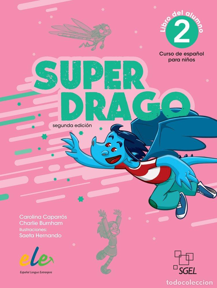 Livres: SUPERDRAGO 2 ALUMNO - CAPARROS TORRES, CAROLINA