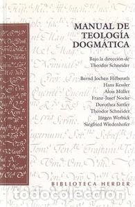 Libri: MANUAL DE TEOLOGIA DOGMATICA (SCHNE - SCHNEIDER