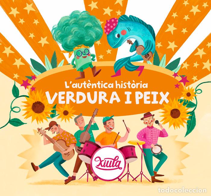 Libros: LAUTENTICA HISTORIA DE VERDURA I PEIX - XIULA