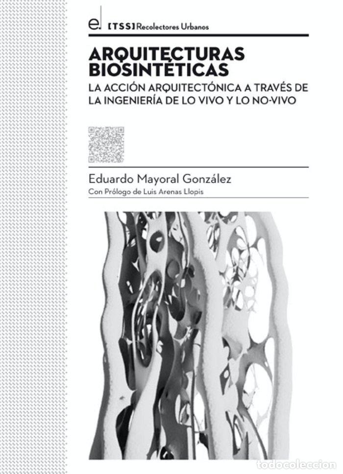 Libros: ARQUITECTURAS BIOSINTETICAS - MAYORAL GONZALEZ, EDUARDO